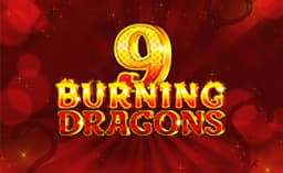 9 Burning Dragons